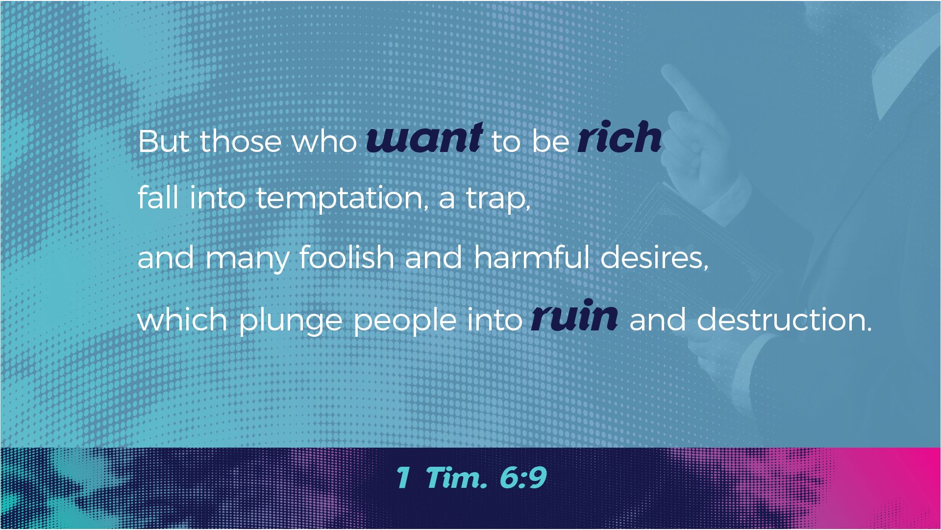 Paul on Wealth - 1 Tim. 6:9