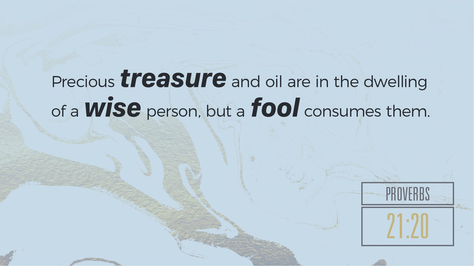 Proverbs on Wealth - Prov. 21:20