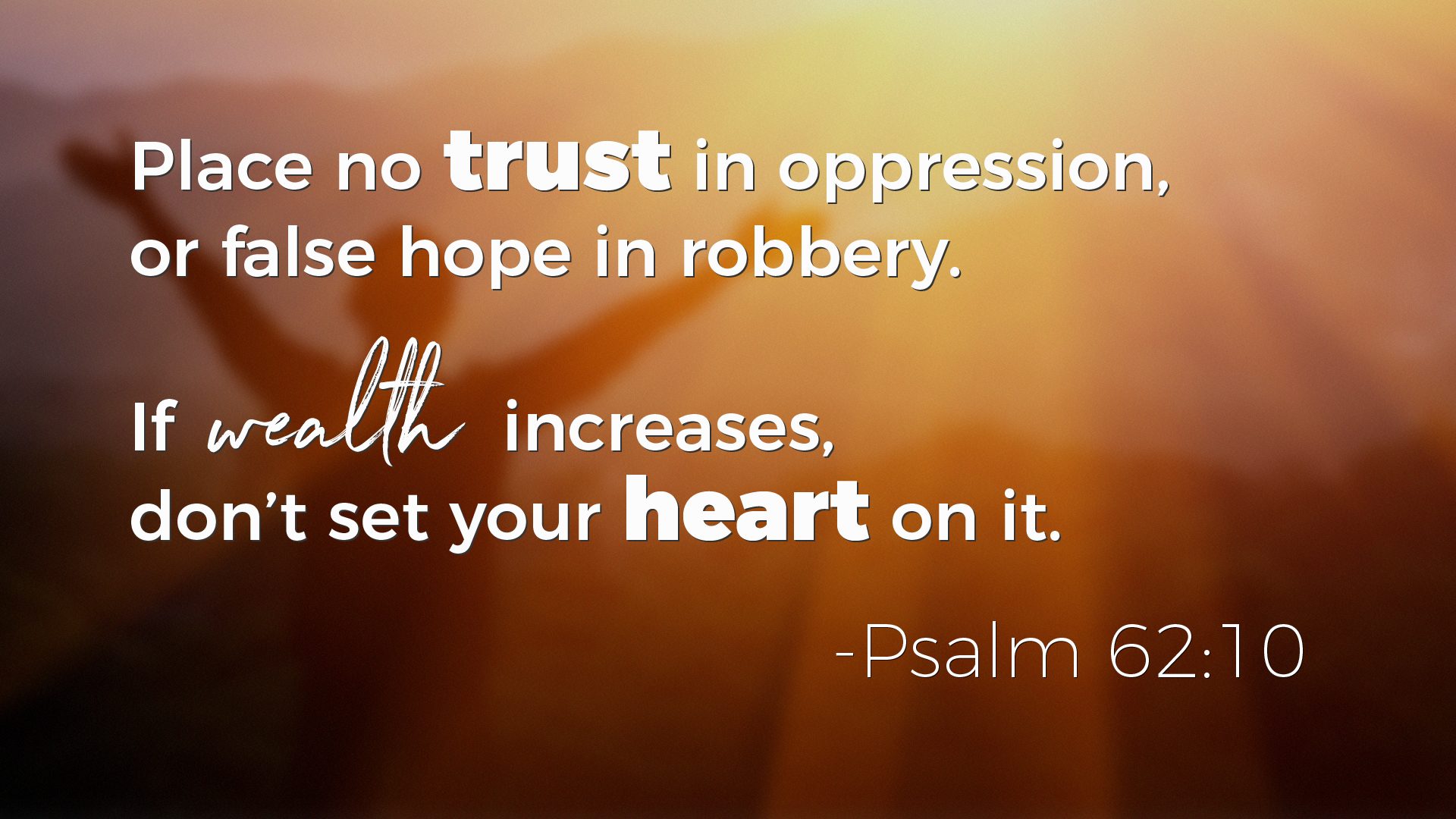 Psalms on Wealth - Psalm 62:10