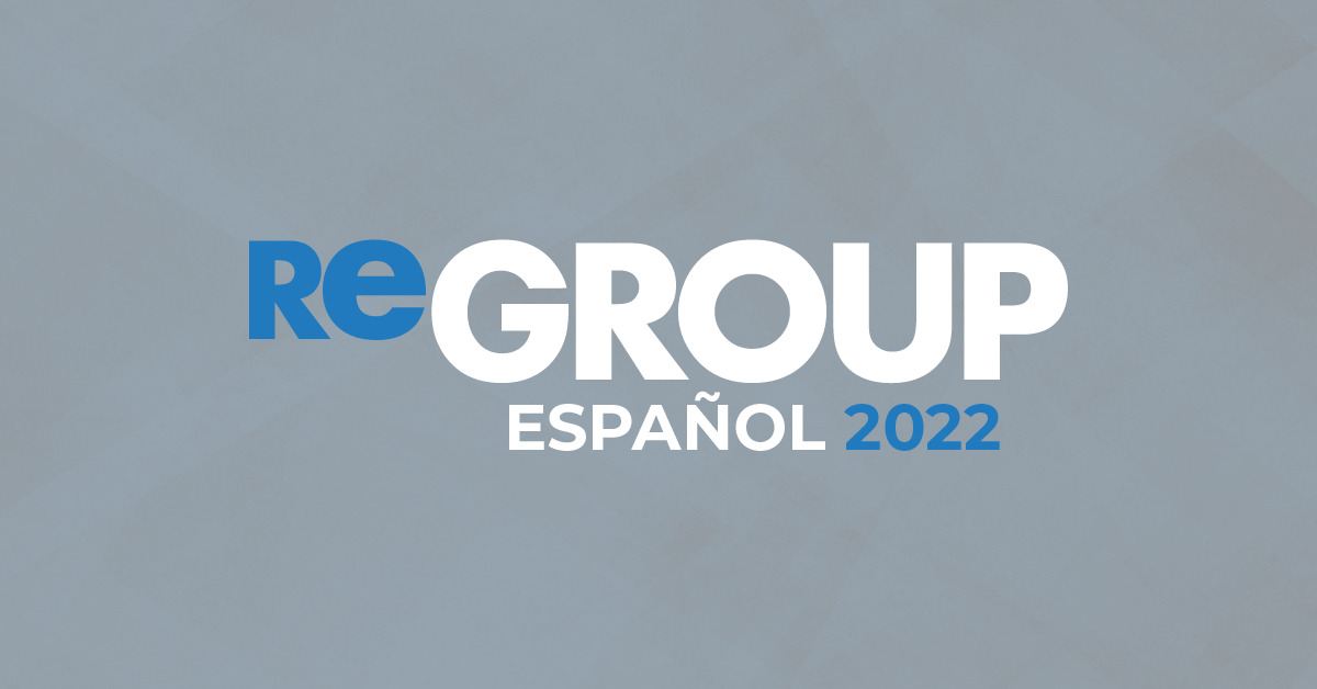 2022 ReGroup Español