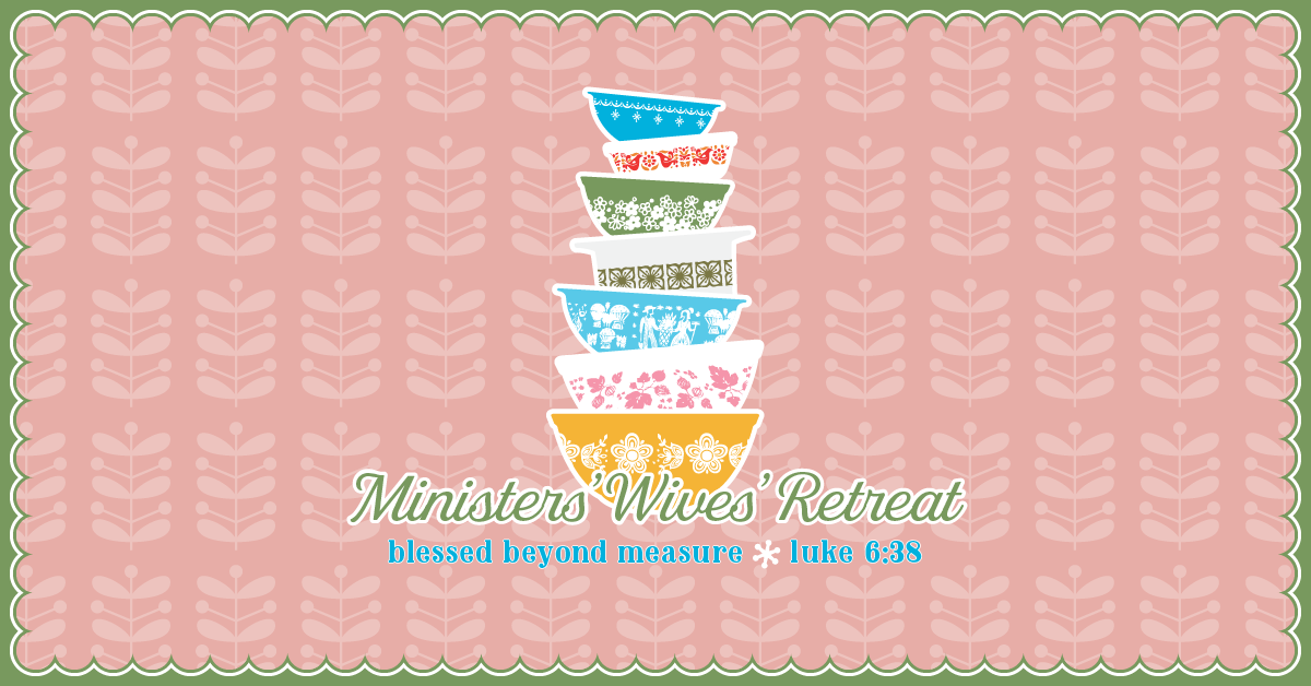 Ministers' Wives' Retreat