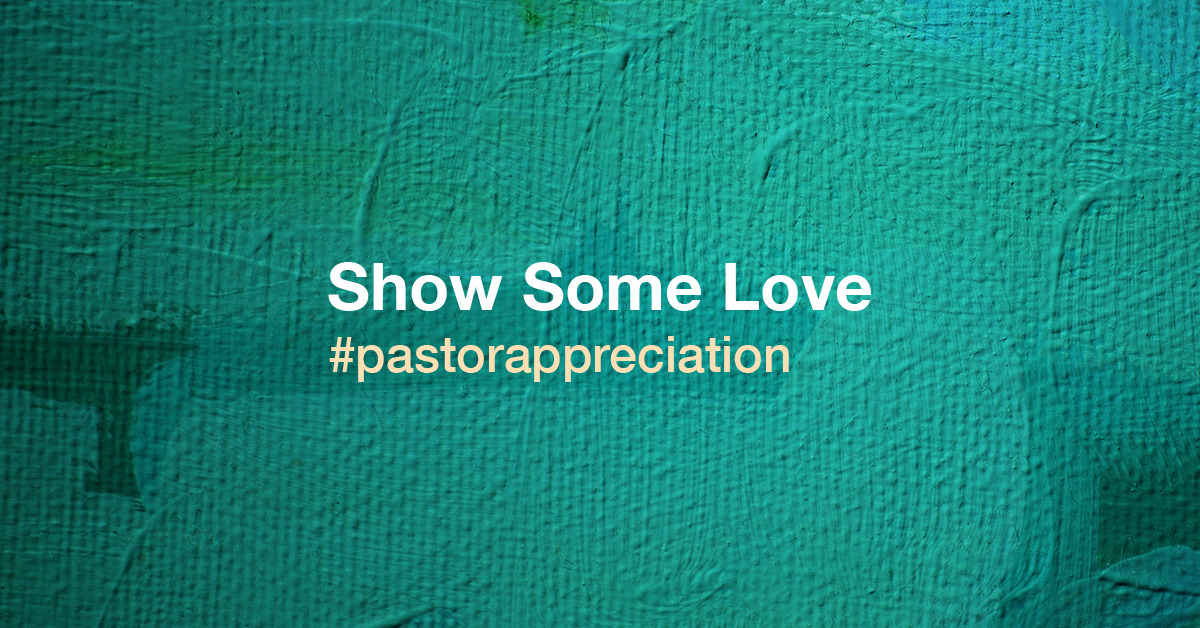 Show Some Love to Your Pastor
