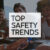 Top Safety Trends for 2022