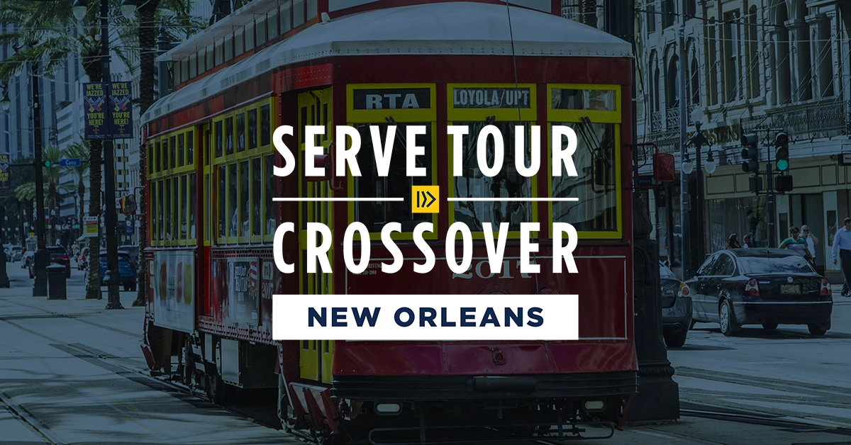 Serve Tour and Crossover New Orleans