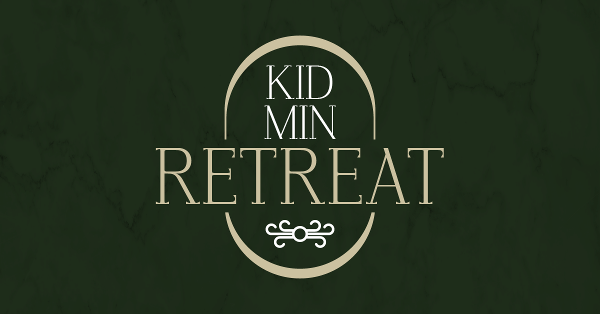2026 KidMin Retreat
