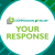Your Response Your Response