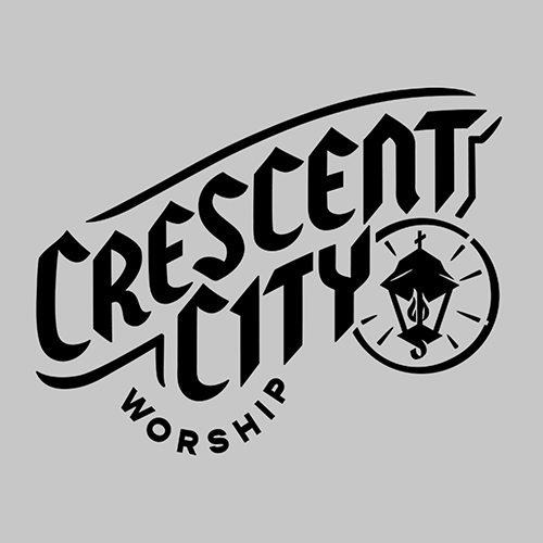 Crescent City Worship