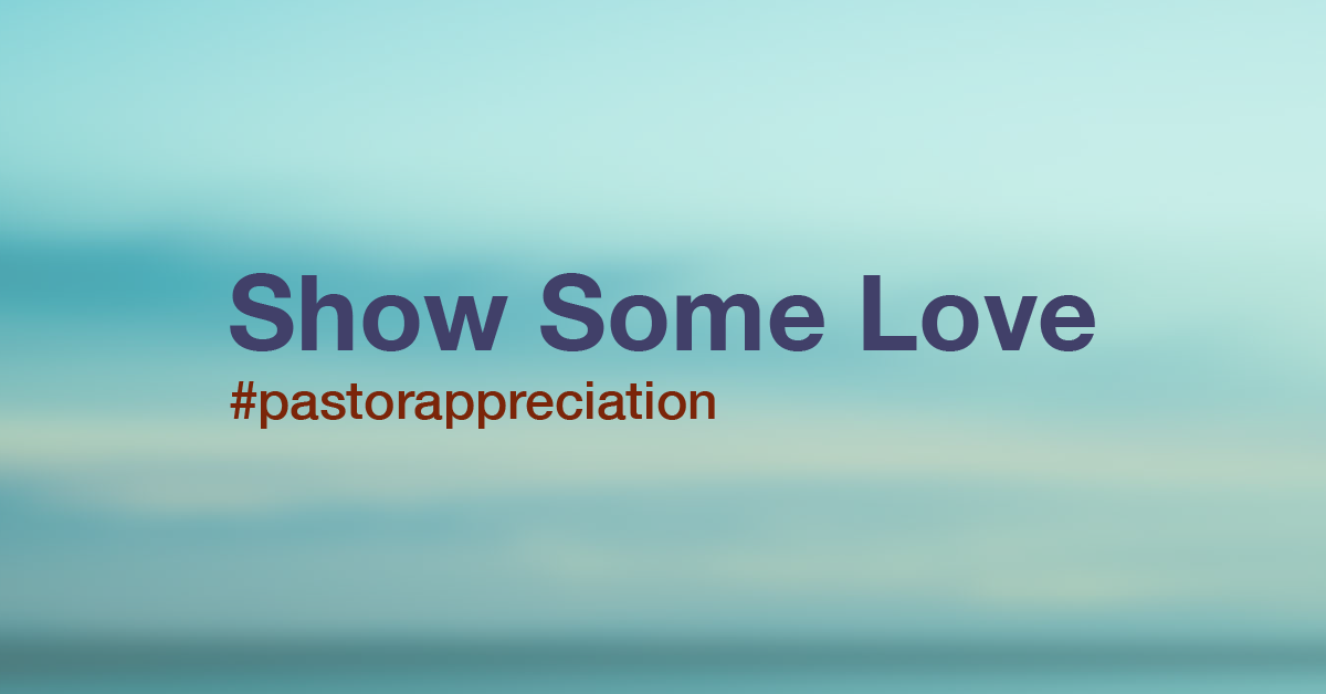 Show Some Love to Your Pastor